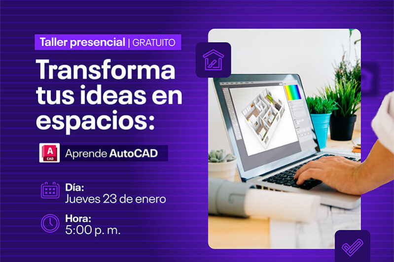 Transforma tus ideas en espacios - Aprende AutoCAD